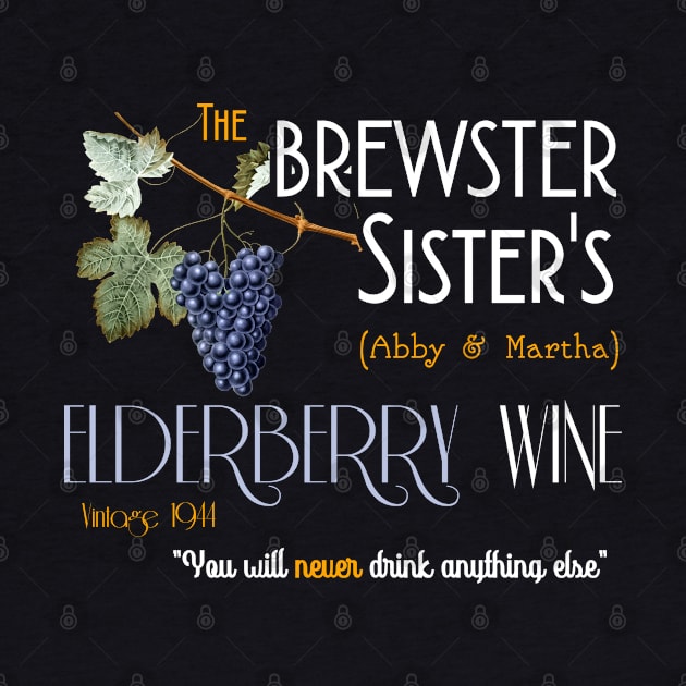 Brewster Sister's Elderberry Wine from Arsenic and Old Lace by MonkeyKing